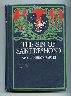 Item #98430 The Sin of Saint Desmond. Amy Cameron FARISS.
