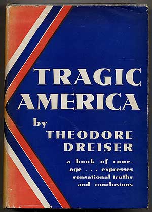 Item #98438 Tragic America. Theodore DREISER.