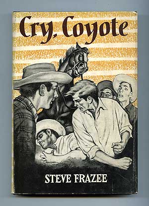 Item #98487 Cry, Coyote. Steve FRAZEE