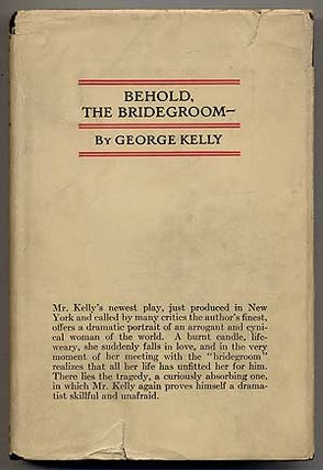 Item #98507 Behold, The Bridegroom. George KELLY