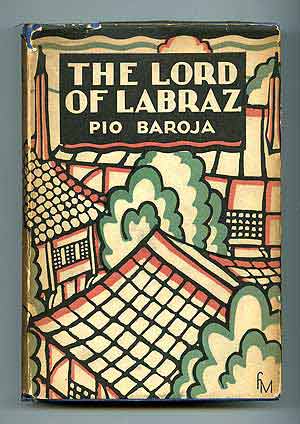 Item #98531 The Lord of Labraz. Pio BAROJA.