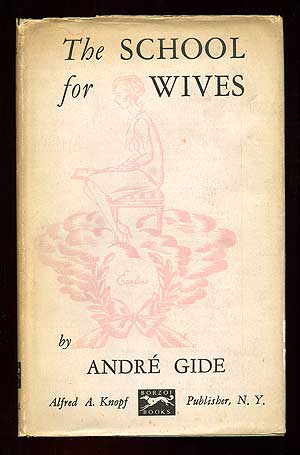 Item #98540 The School for Wives. André GIDE.