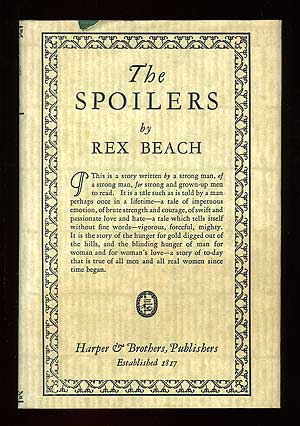 Item #98547 The Spoilers. Rex E. BEACH