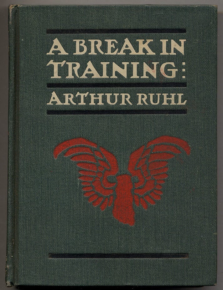 Item #98615 A Break in Training and Other Athletic Stories. Arthur RUHL.