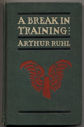 Item #98615 A Break in Training and Other Athletic Stories. Arthur RUHL