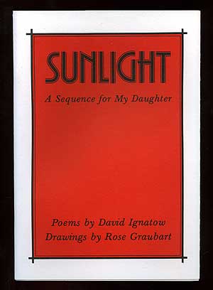 Item #98807 Sunlight: A Sequence for My Daughter. David IGNATOW