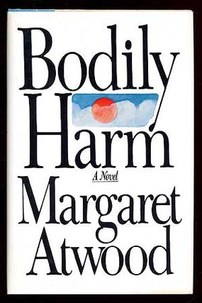 Item #9881 Bodily Harm. Margaret ATWOOD