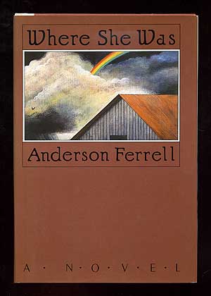 Item #98822 Where She Was. Anderson FERRELL.