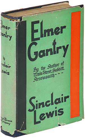 Item #98891 Elmer Gantry. Sinclair LEWIS.