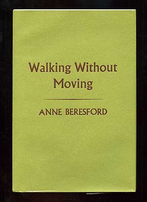 Item #98951 Walking Without Moving. Anne BERESFORD.