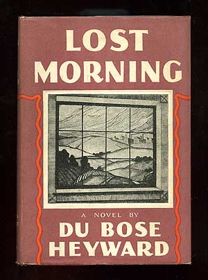 Item #99100 Lost Morning. Du Bose HEYWARD.