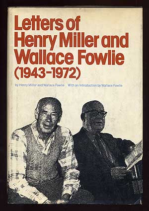 Item #99296 Letters of Henry Miller and Wallace Fowlie (1943-1972). Henry MILLER, Wallace Fowlie