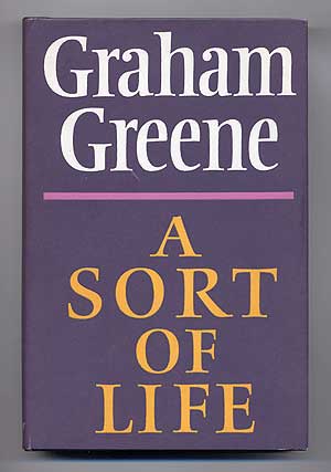 Item #99561 A Sort of Life. Graham GREENE