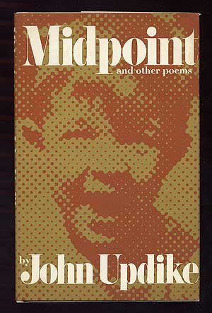 Item #99808 Midpoint and Other Poems. John UPDIKE.