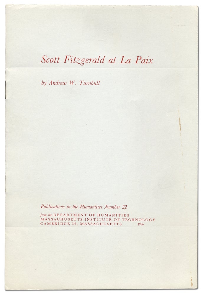 Item #99820 Scott Fitzgerald at La Paix. Andrew W. TURNBULL.