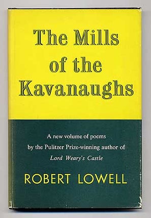Item #99891 The Mills of the Kavanaughs. Robert LOWELL