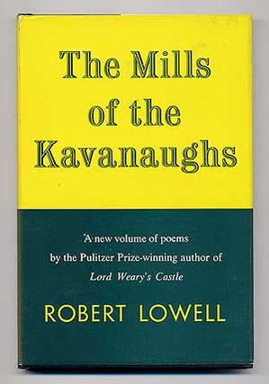 Item #99892 The Mills of the Kavanaughs. Robert LOWELL