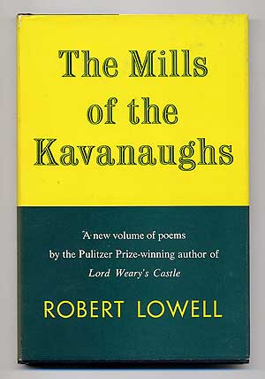 Item #99892 The Mills of the Kavanaughs. Robert LOWELL.