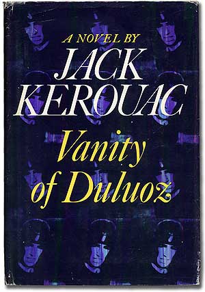 Item #99910 Vanity of Duluoz. Jack KEROUAC