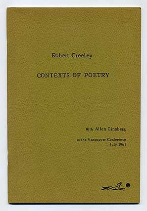 Item #99916 Contexts of Poetry. Robert CREELEY, Allen Ginsberg
